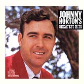 Johnny horton greatest hits - horton:,
